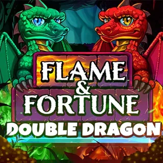 Flame & Fortune Double Dragon